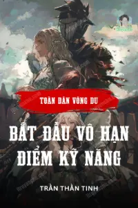 Toàn Dân Võng Du: Bắt Đầu Vô Hạn Điểm Kỹ Năng book cover