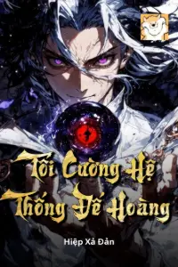 Tối Cường Hệ Thống Đế Hoàng book cover