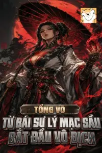 Tổng Võ: Từ Bái Sư Lý Mạc Sầu Bắt Đầu Vô Địch book cover