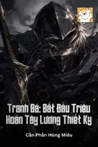 Tranh Bá: Bắt Đầu Triệu Hoán Tây Lương Thiết Kỵ book cover