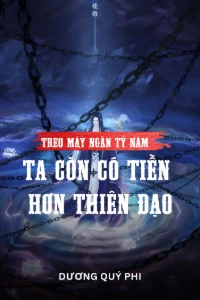 Treo Máy Ngàn Tỷ Năm, Ta Còn Có Tiền Hơn Thiên Đạo book cover
