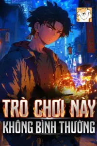 Trò Chơi Này Không Bình Thường book cover
