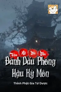 Trộm Mộ: Bắt Đầu Đánh Dấu Phong Hậu Kỳ Môn book cover