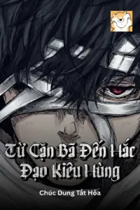 Từ Cặn Bã Đến Hắc Đạo Kiêu Hùng book cover