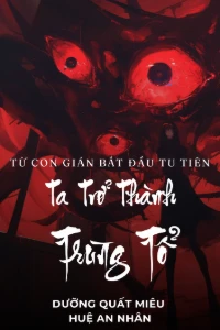 Từ Con Gián Bắt Đầu Tu Tiên, Ta Trở Thành Trùng Tổ book cover