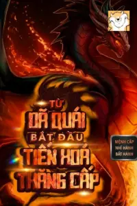 Từ Dã Quái Bắt Đầu Tiến Hóa Thăng Cấp book cover