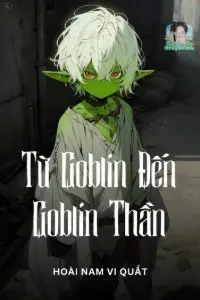 Từ Goblin Đến Goblin Thần book cover