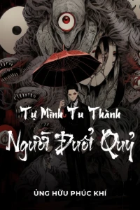 Tự Mình Tu Thành Người Đuổi Quỷ book cover
