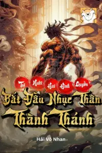 Từ Mười Hai Hình Quyền Bắt Đầu Nhục Thân Thành Thánh book cover