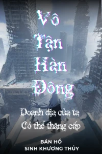 Vô Tận Hàn Đông: Doanh Địa Của Ta Vô Hạn Thăng Cấp book cover