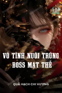 Vô Tình Nuôi Trúng Boss Mạt Thế book cover