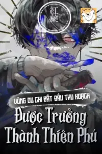 Võng Du Chi Bắt Đầu Thu Hoạch Được Trưởng Thành Thiên Phú book cover