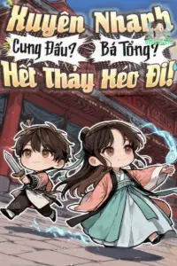 Xuyên Nhanh: Cung Đấu? Bá Tổng? Hết Thảy Xéo Đi! book cover